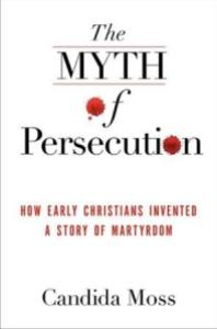 The_Myth_of_Persecution